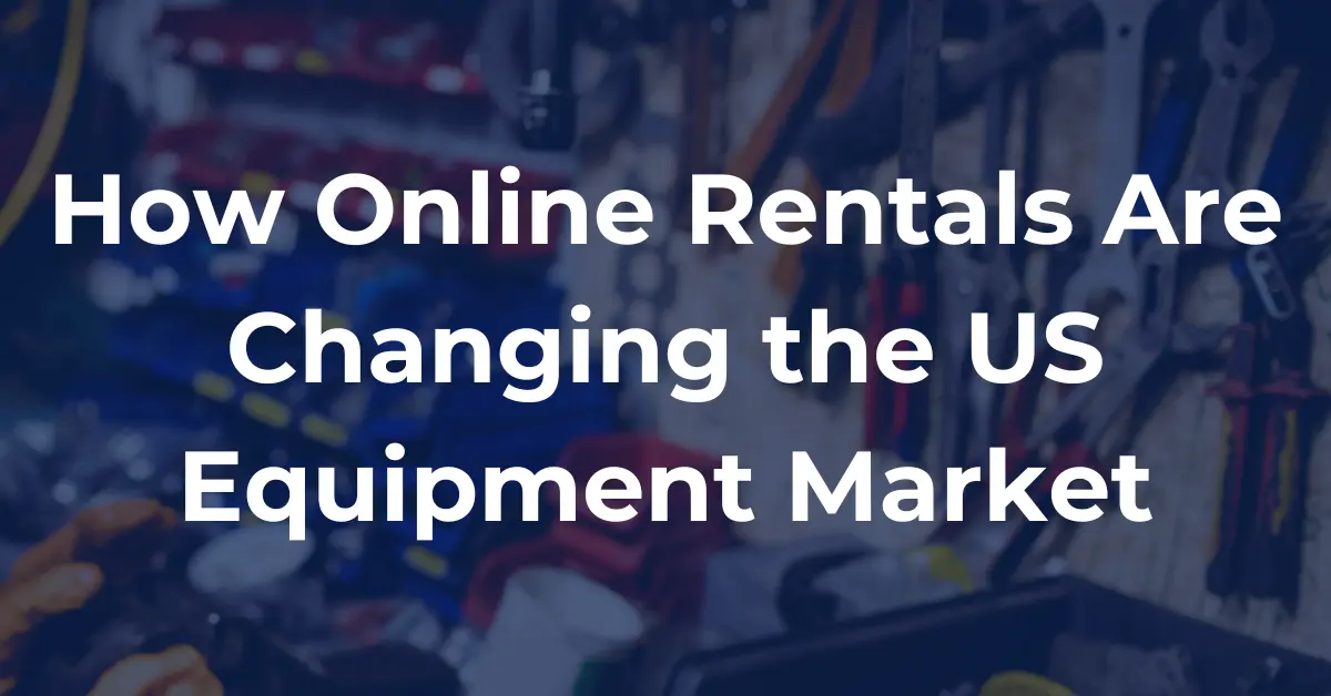 Online Equipment Rental Business in US Market