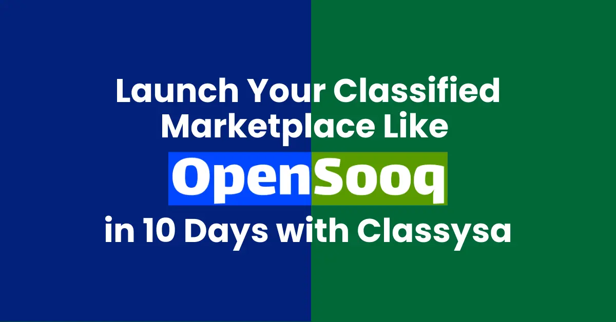 Launch Your Classified Marketplace Like OpenSooq in 10 Days