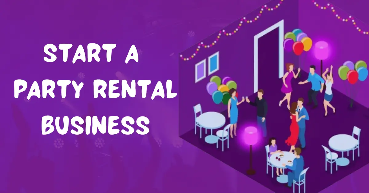Start a Party Rental Business – Appysa Technologies