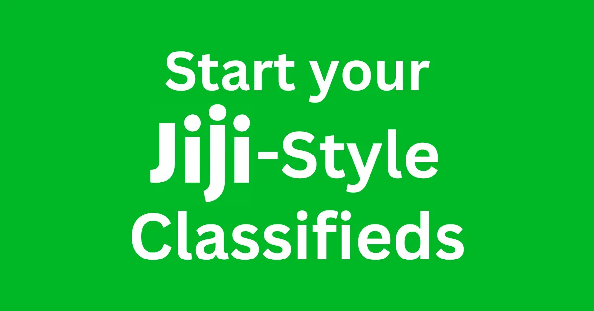 Start your Jiji-Style Classifieds Platform in Africa